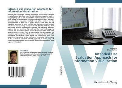 Intended Use  Evaluation Approach for  Information Visualization Albert Park