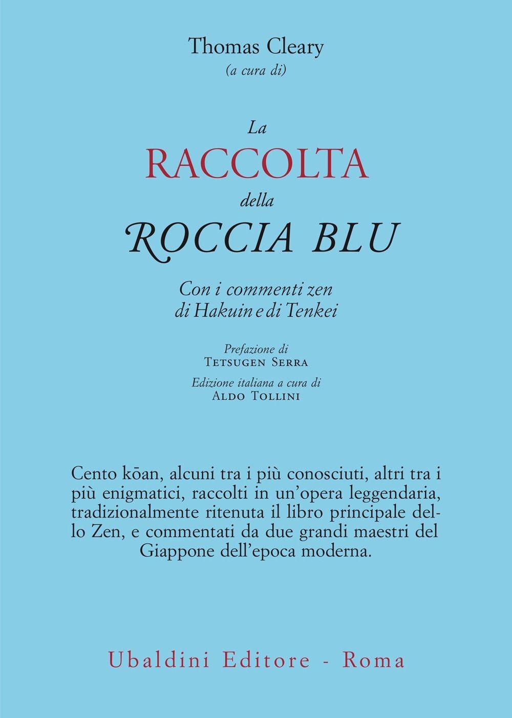 Libri Thomas Cleary - La Raccolta Della Roccia Blu. Con I Commenti Zen Di Hakuin