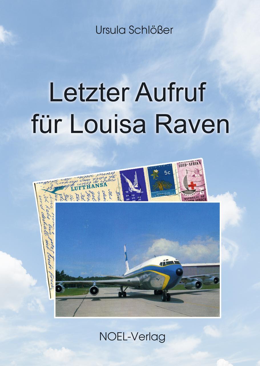 Thumbnail - Letzter Aufruf Für Louisa Raven - Ursula Schlößer - 9783967530568