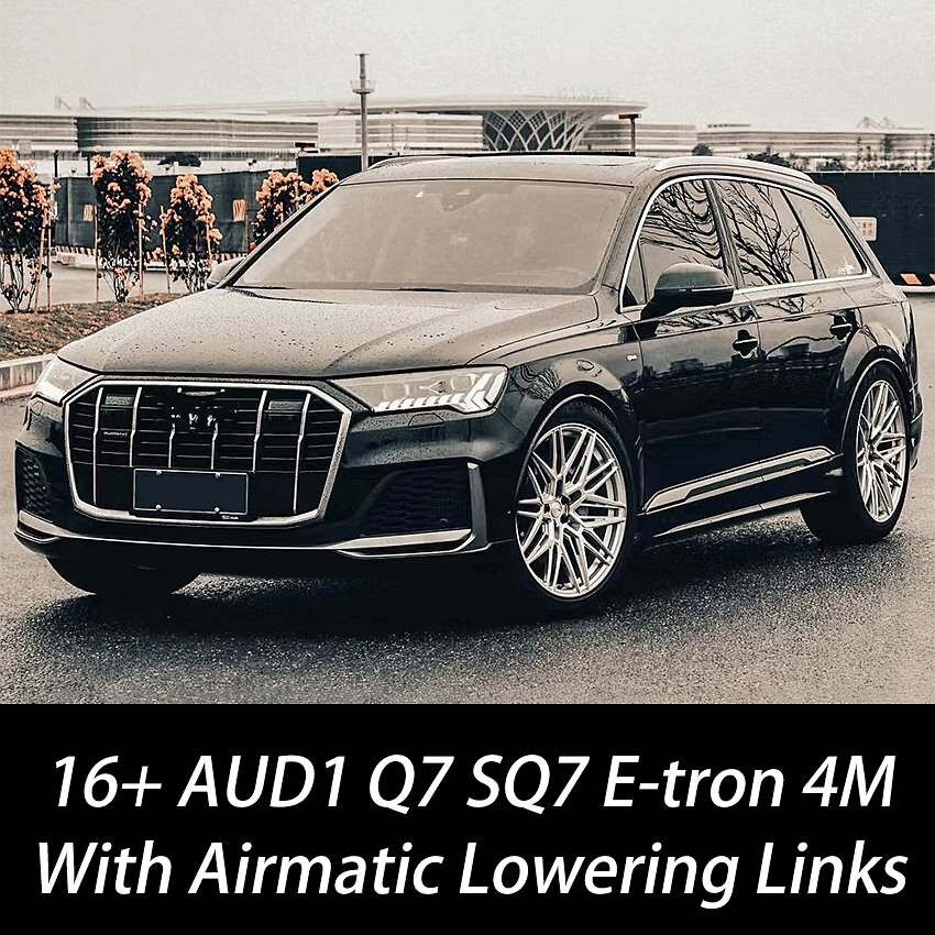 For 16+ Audi Q7 E-tron SQ7 RSQ7 4M Adjustable Lowering Kit Links