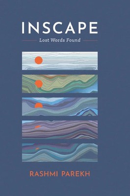 Rashmi Parekh | Inscape - Lost Words Found | Buch | Englisch (2021) | Gebunden