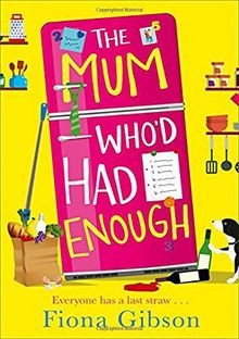 The Mum Who d Had Enough von Gibson, Fiona | Buch | Zustand sehr gut