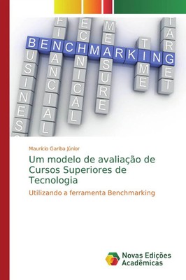 Maurício Gariba Júnior | Um modelo de avaliação de Cursos Superiores de...