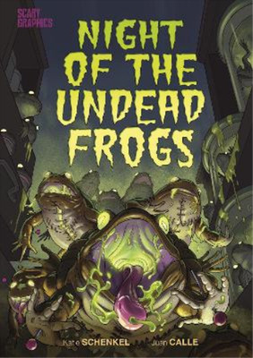 Katie Schenkel Night of the Undead Frogs (Taschenbuch) Scary Graphics