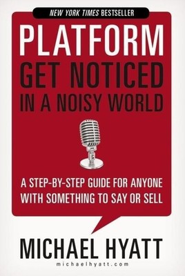 Platform | Get Noticed in a Noisy World | Michael Hyatt | Taschenbuch | Englisch