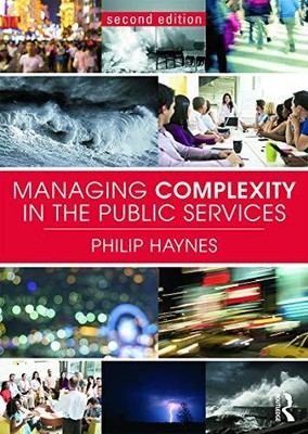 Managing Complexity in the Public Se..., Haynes, Philip