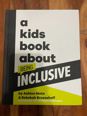 A Kids Book About Being Inclusive - Hardcover, by Ashton Mota
