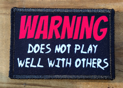 Does Not Play Well With Others Morale Patch Hook & Loop Army Tactical ...