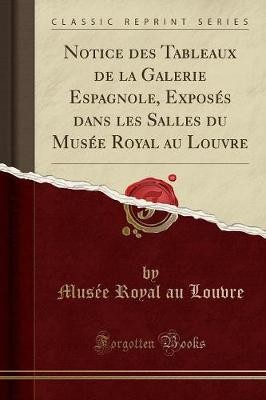Notice Des Tableaux de la Galerie Espagnole, Expos