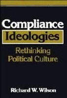 Richard W. Wilson | Compliance Ideologies | Buch | Englisch (2010) | Gebunden