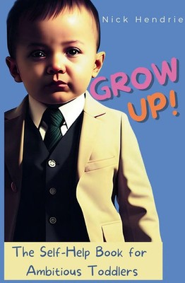 Nick Hendrie (u. a.) | Grow up! | Taschenbuch | Englisch (2023) | Vulpine Press