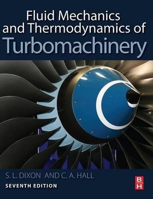 Fluid Mechanics and Thermodynamics of Turbomachinery - 9780124159549