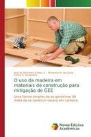 José De Almendra Freitas Jr. (U. A.) | O Uso Da Madeira Em Materiais De...