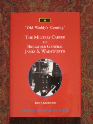 GENERAL JAMES S. WADSWORTH - OLD WADDY'S COMING - FIRST EDITION - BRAND NEW