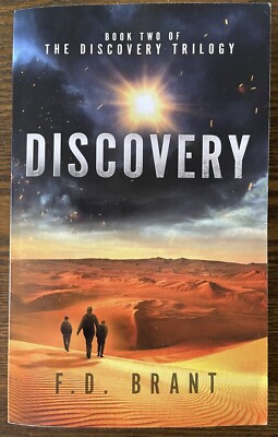 Discovery: Book Two Of The Discovery Trilogy by F.D. Brant Paperback : VeryGood