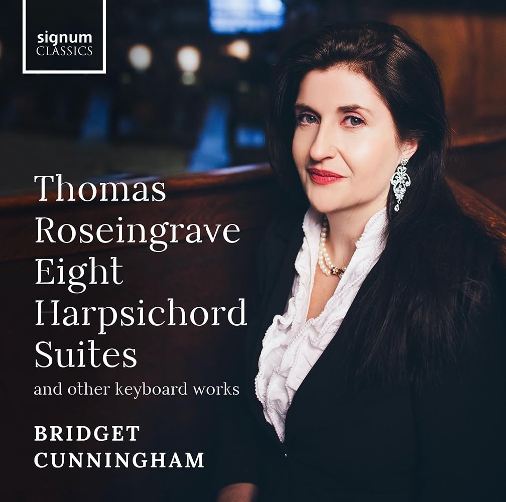 SIGCD783 Cunningham, Bridget Thomas Roseingrave: Eight Harpsichord Suites Double