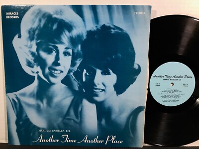 MARI & BARBARA LEE Another Time Another Place LP MIRACLE RECORDS 1967 Cincinnati