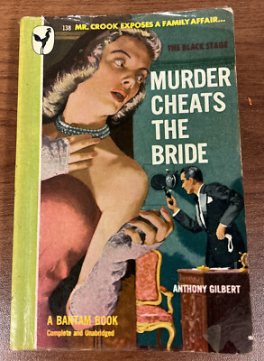 1948 MURDER CHEATS THE BRIDE by Anthony Gilbert. Bantam PB.  The Black Stage . N