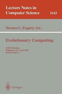 Evolutionary Computing: AISB Workshop, Brighton, U.K., April 1 - 2, 1996. Select