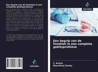 T. Ashish (U. A.) | Een Begrip Van De Fonetiek In Een Complete Gebitsprothese