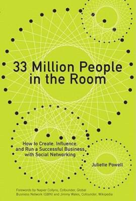 33 Million People in the Room: How to Create, Influence, and Run a S - VERY GOOD