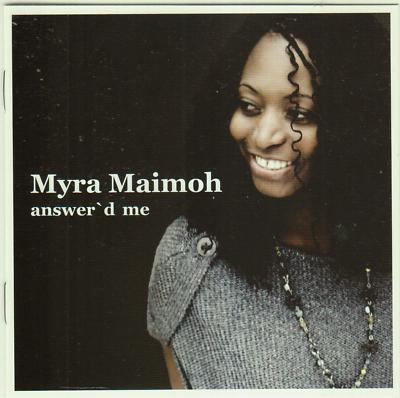MYRA MAIMOH - Answer'd Me - 2010 UK 11-track CD album - FREE UK DELIVERY - NEW