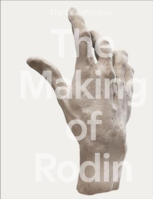 The Making of Rodin by Nabila Abdel Nabi 9781849766753 NEW Free UK Delivery