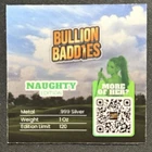 New Listingbullion baddies 1 oz silver bar