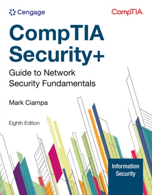 CompTIA Security+ Guide to Network Security  by Mark Ciampa PAPERBACK
