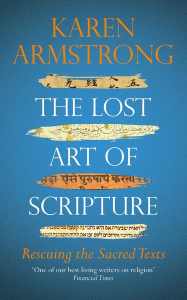 The Lost Art Of Scripture | Rescuing The Sacred Texts | Karen Armstrong | Buch-image