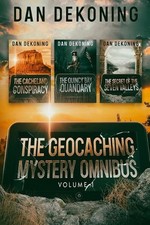 The Geocaching Mystery Omnibus: Volume 1 by Dan Dekoning Paperback Book