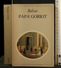 PAPA' GORIOT. Balzac. De Agostini.