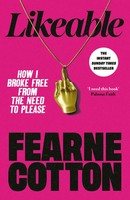 Likeable | How I Broke Free From The Need To Please | Fearne Cotton | Englisch