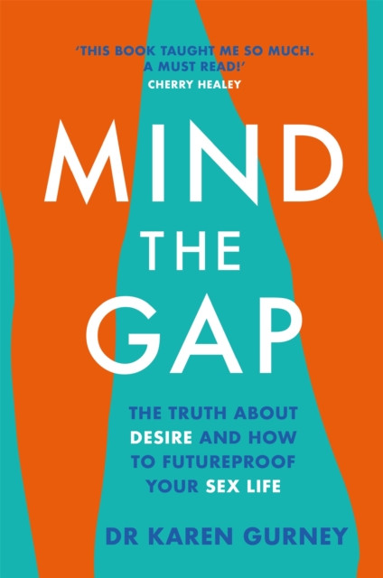 Mind The Gap by Dr Karen Gurney (Paperback Book)