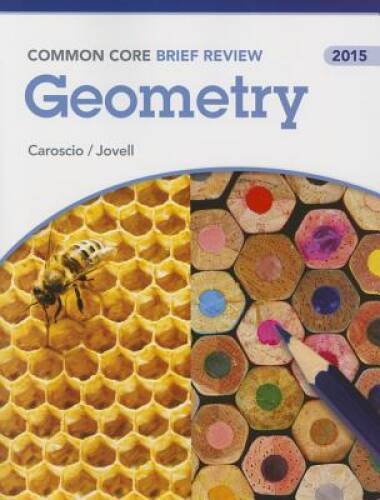 BRIEF REVIEW MATH 2015 COMMON CORE GEOMETRY STUDENT EDITIO VERY GOOD 