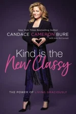 Kind Is the New Classy: The Power of Living Graciou- 0310350026, Bure, hardcover