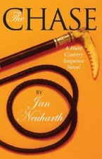 The Chase: A Hunt Country Suspense Novel by Jan Neuharth: Used