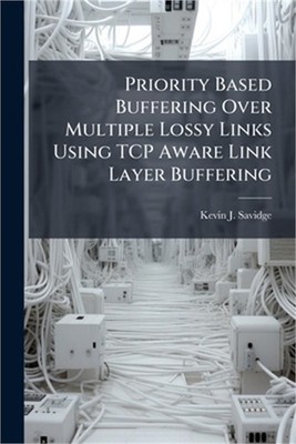 Priority Based Buffering Over Multiple Lossy Links Using TCP Aware Link Layer Bu