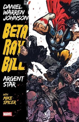 Beta Ray Bill By Daniel Warren Johnson: Argent Star Tpb [New Printing] by Daniel
