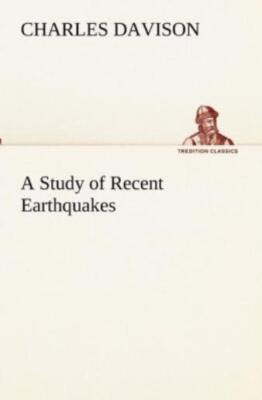 A Study Of Recent Earthquakes