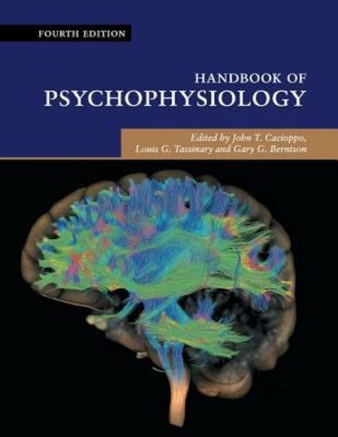 Handbook of Psychophysiology by John T. Cacioppo: New