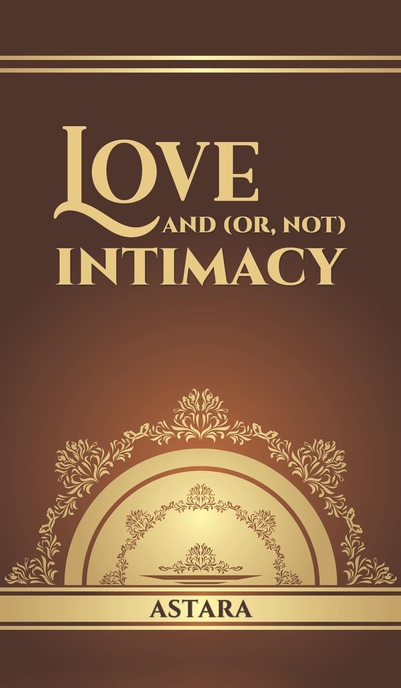 Love And (Or, Not) Intimacy Astara . - Image 2