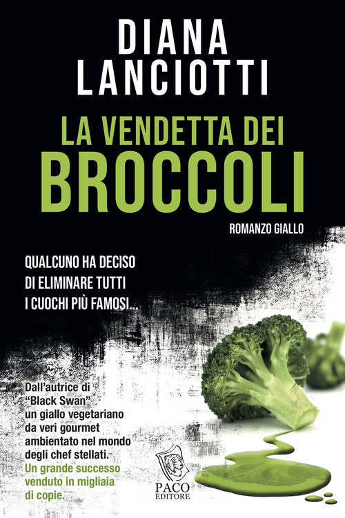 Libri Diana Lanciotti - La vendetta dei broccoli - 2014
