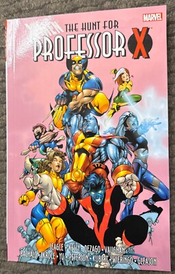 X-Men: the Hunt for Professor X (Marvel Comics August 2015)