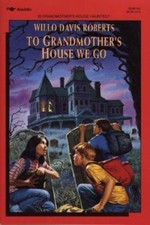 To Grandmother's House We Go by Roberts, Willo Davis