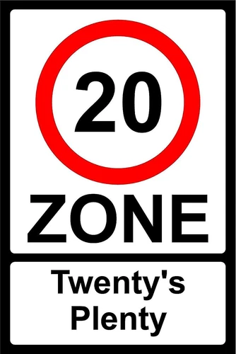 20 mph ZONE Twentys Plenty sign