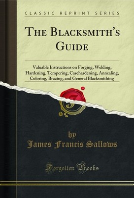 The Blacksmith's Guide (Classic Reprint)