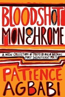 Patience Agbabi | Bloodshot Monochrome | Taschenbuch | Englisch (2008)