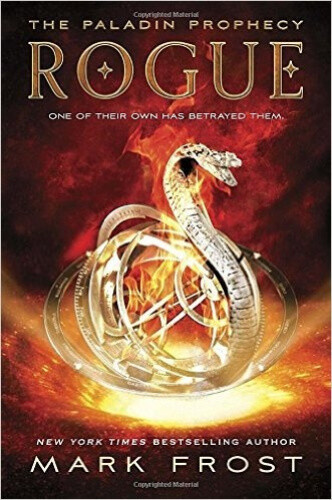 The Paladin Prophecy: Rogue: Book Three (Paladin Prophecy) by Frost, Mark