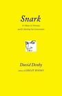 Snark : It's Mean, It's Personal, and It's Ruining Our Conversation by David Denby (2009, Hardcover)